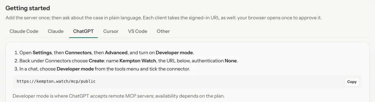 The ChatGPT tab on the connect page: Settings, Connectors, Advanced, turn on Developer mode; then Create a connector named Kempton Watch with the address and authentication None; in a chat choose Developer mode and tick it